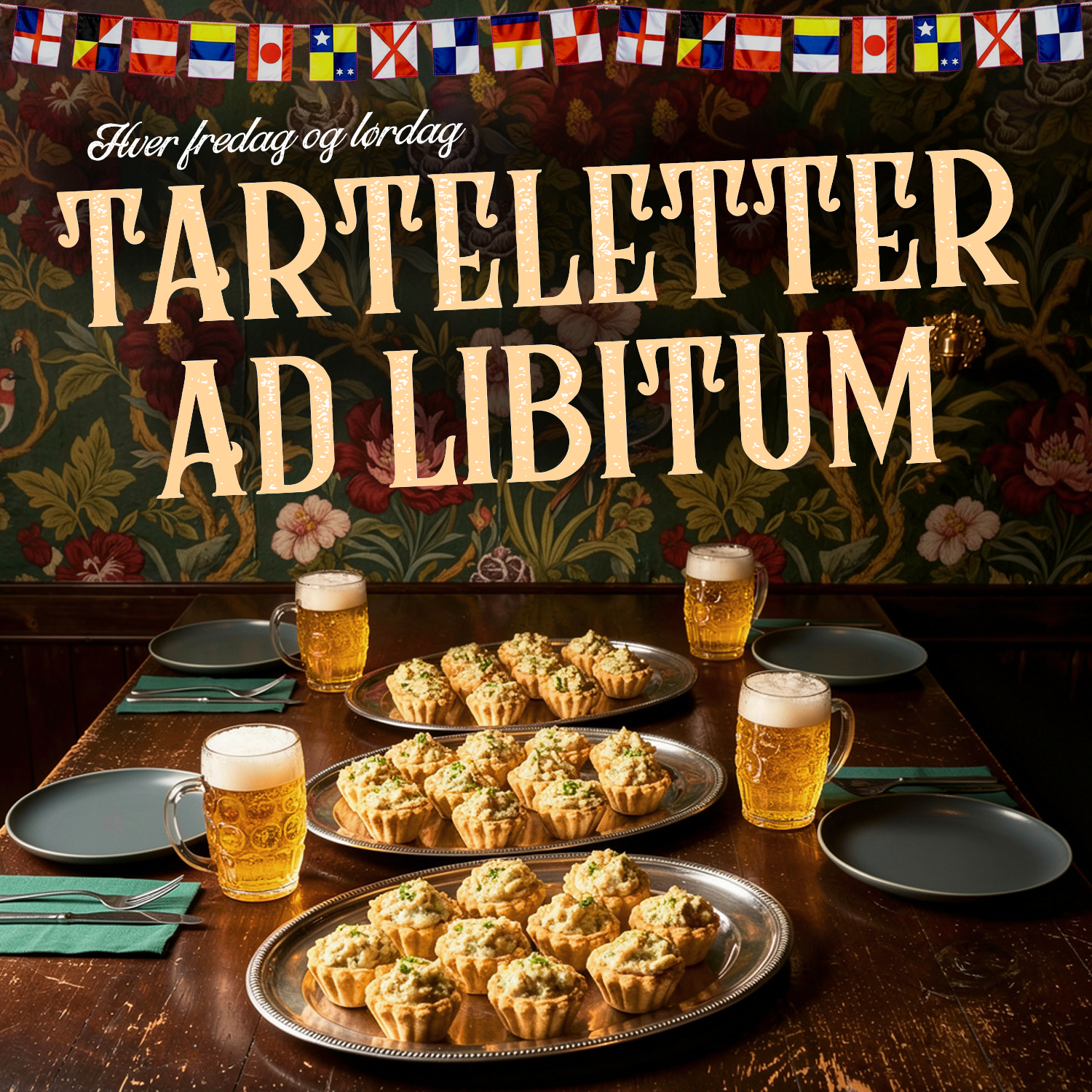 Tarteletter ad libitum hver fredag og lørdag på The Drunken Sailor – tarteletter og fadøl på bordet.